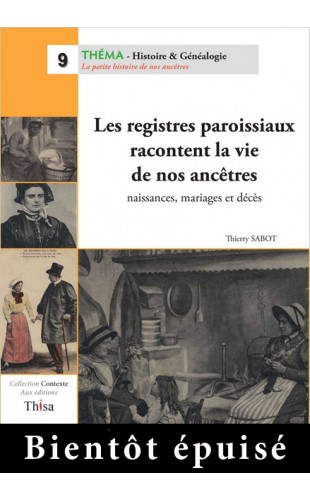 Les registres paroissiaux racontent la vie de nos ancêtres