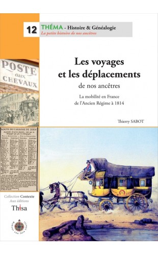 Les voyages et les déplacements de nos ancêtres