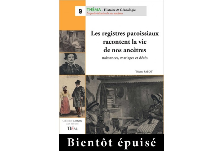 Les registres paroissiaux racontent la vie de nos ancêtres