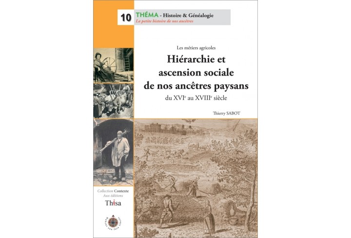 Hiérarchie et ascension sociale de nos ancêtres paysans