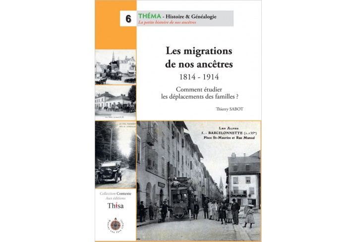 Les migrations de nos ancêtres 1814-1914 (ouvrage déclassé)